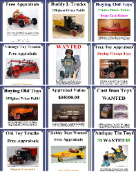 Buying Toy Collections, Buddy L Museum buying antique toys free confidential appraisals Seeking to purchase German tin toys, Japanese tin toys, American toys. Buying small or large toy collections. America's largest buyer of vintage toys